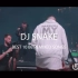 【DJ SNAKE】蛇叔十大最好听的被remix歌曲