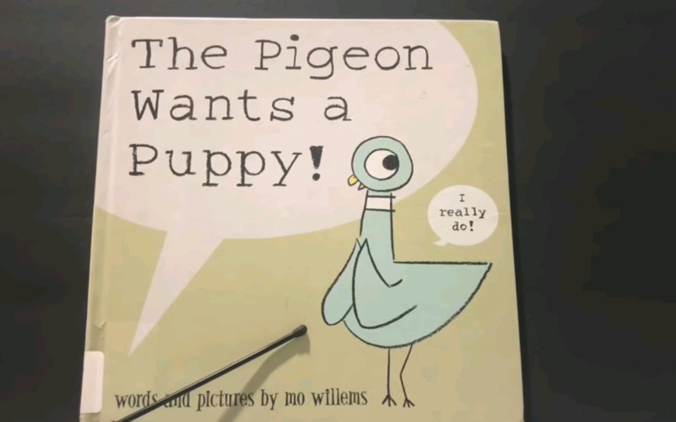 英语绘本故事 The Pigeon Wants A Puppy 哔哩哔哩 つロ干杯 Bilibili