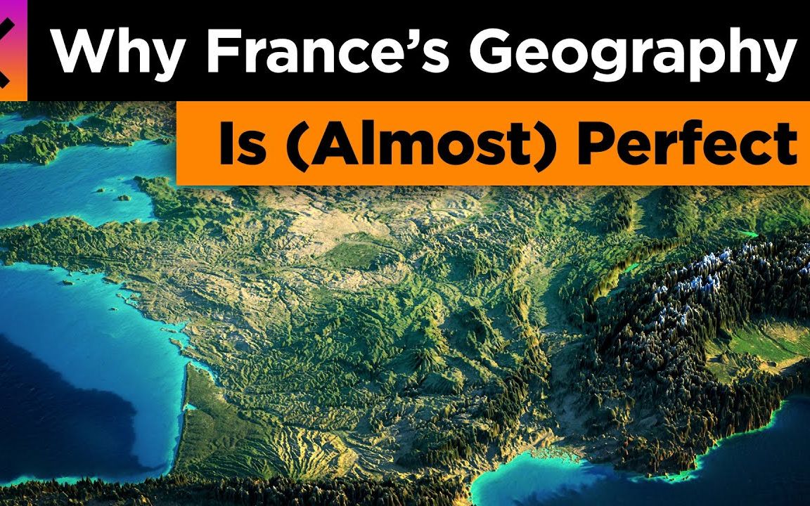 谈谈看法：为什么法国的地理位置近乎完美？【RealLifeLore】[首次更代]的第1张示图