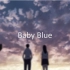 【BABY BLUE】Baby Blue