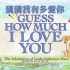 【启蒙英语动画】《猜猜我有多爱你 • Guess How Much I Love You》 看动画学英语