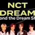 【NCT DREAM】Beyond Live线上演唱会 -'Beyond the DREAM SHOW'-【高清整场】