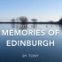 Memories of Edinburgh 爱丁堡的记忆