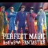 【BATTLE OF TOKYO】《PERFECT MAGIC》- FANTASTICS from EXILE TRIB
