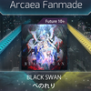 【Arcaea自制】天界系列魔王!!!(2/3) 黑天鹅!!! BLACK SWAN by ぺのれり FTR_ARCAEA