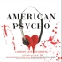 「中英双字/音乐剧」American Psycho美国精神病人 Matt Smith主演 伦敦原卡录音专辑