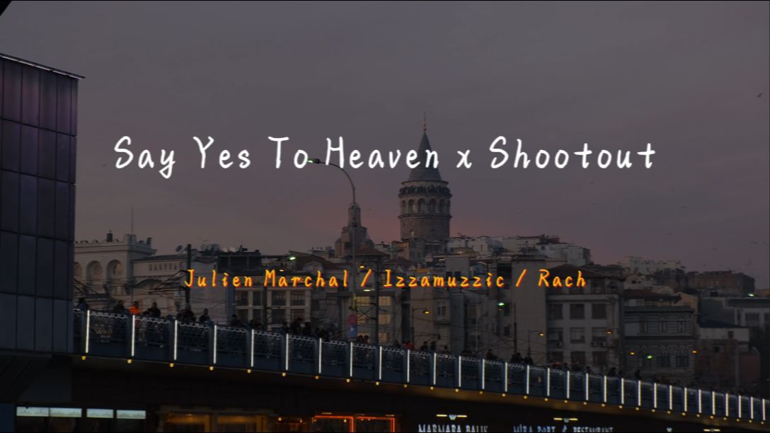 “越听越压抑，越压抑越想听！”《Say Yes To Heaven x Shootout》