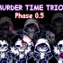 【60帧动画】Murder Time Trio Phase 0.5三重谋杀/三重邪骨0.5阶段：序幕完整版！