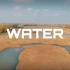 《WATER》--3月22日世界水日--我看见的水