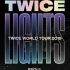 【TWICE（兔瓦斯）】TWICE 2019 世界巡回演唱会  'TWICELIGHTS' 首尔站 【蓝光超清整场】