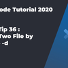 VS Code入门教程2020 #80 文件使用技巧36: 使用code命令查看两个文件的差异