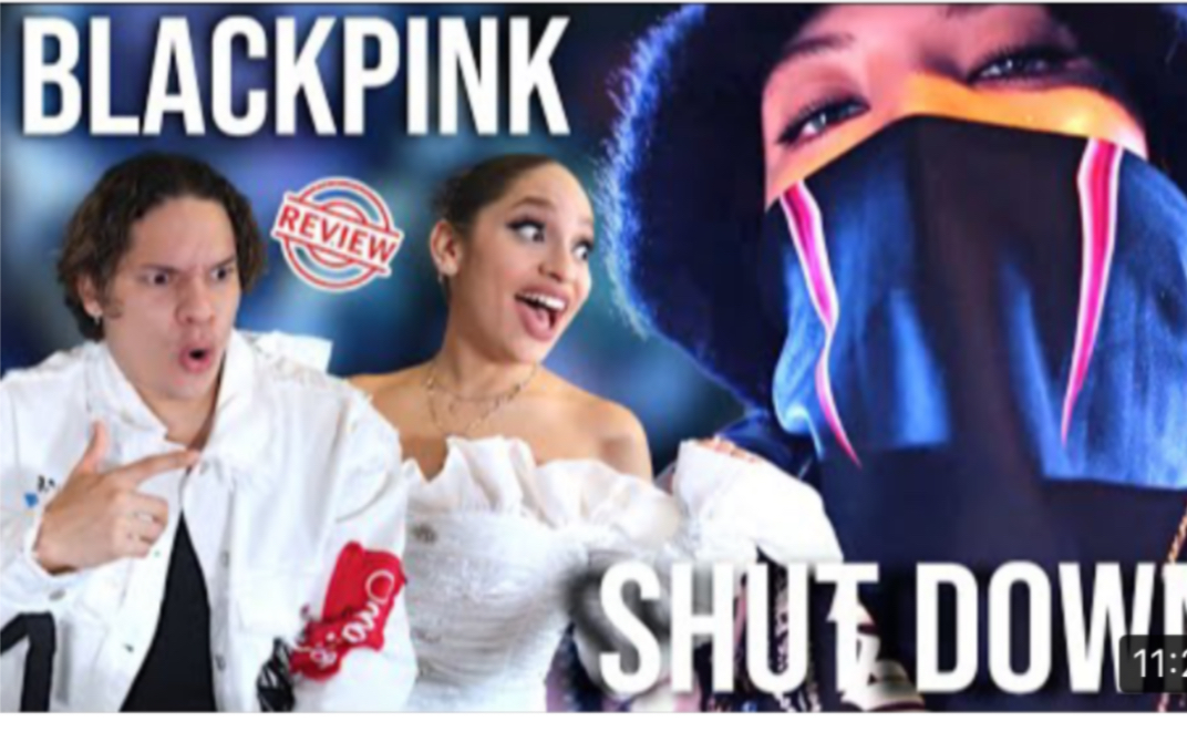 【BLACKPINK】拉裔兄妹俩reaction ‘Shut Down’ MV