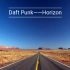 “Where are you going？”“I do not know.”「Daft Punk——Horizon」
