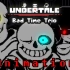【三重審判】UNDERTALE - Bad Time Trio - animation