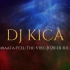 DjKica&Afrika Bambaata - Feel The Vibe Electro Remix
