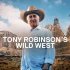 【探索频道】托尼罗宾森的狂野西部 全3集 Tony Robinson's Wild West