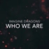 Who We Are - Imagine Dragons
