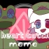 【兽设/剧情meme】heart catch
