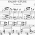 【钢琴】八手联弹(划去)独奏 GALOP - MARCHE(划去)ETUDE 加洛普进行曲(划去)练习曲