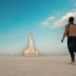 【JESSE】在无边的沙漠中燃烧巨人与神庙·BURNINGMAN FILM·火人节
