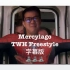 「mercy」Mercylago TWH Freestyle 现场【字幕版】