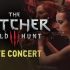 【4k 2160p】[巫师3：狂猎音乐会]video game show The Witcher 3: Wild Hun
