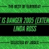 Linda Ross - Love Is Danger 2005