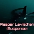 恐惧萦绕耳边——深海迷航同人音乐♪ Reaper Leviathan Suspense  ♪