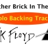 Pink Floyd平克·弗洛伊德- Another Brick In The Wall 吉他solo伴奏