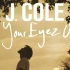 【纪录片】仅为你作 J. Cole 4 Your Eyez Only 2017【电波字幕组】