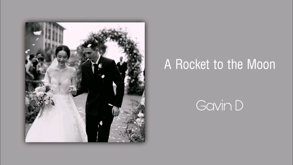 【歌曲推荐】宝藏歌曲推荐|A Rocket to the Moon-Gavin D