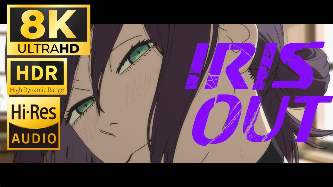【𝟖𝐊/𝐇𝐃𝐑/𝟔𝟎𝐅𝐏𝐒/𝐇𝐢-𝐑𝐞𝐬】电锯人 蕾塞篇OP「IRIS OUT」米津玄师