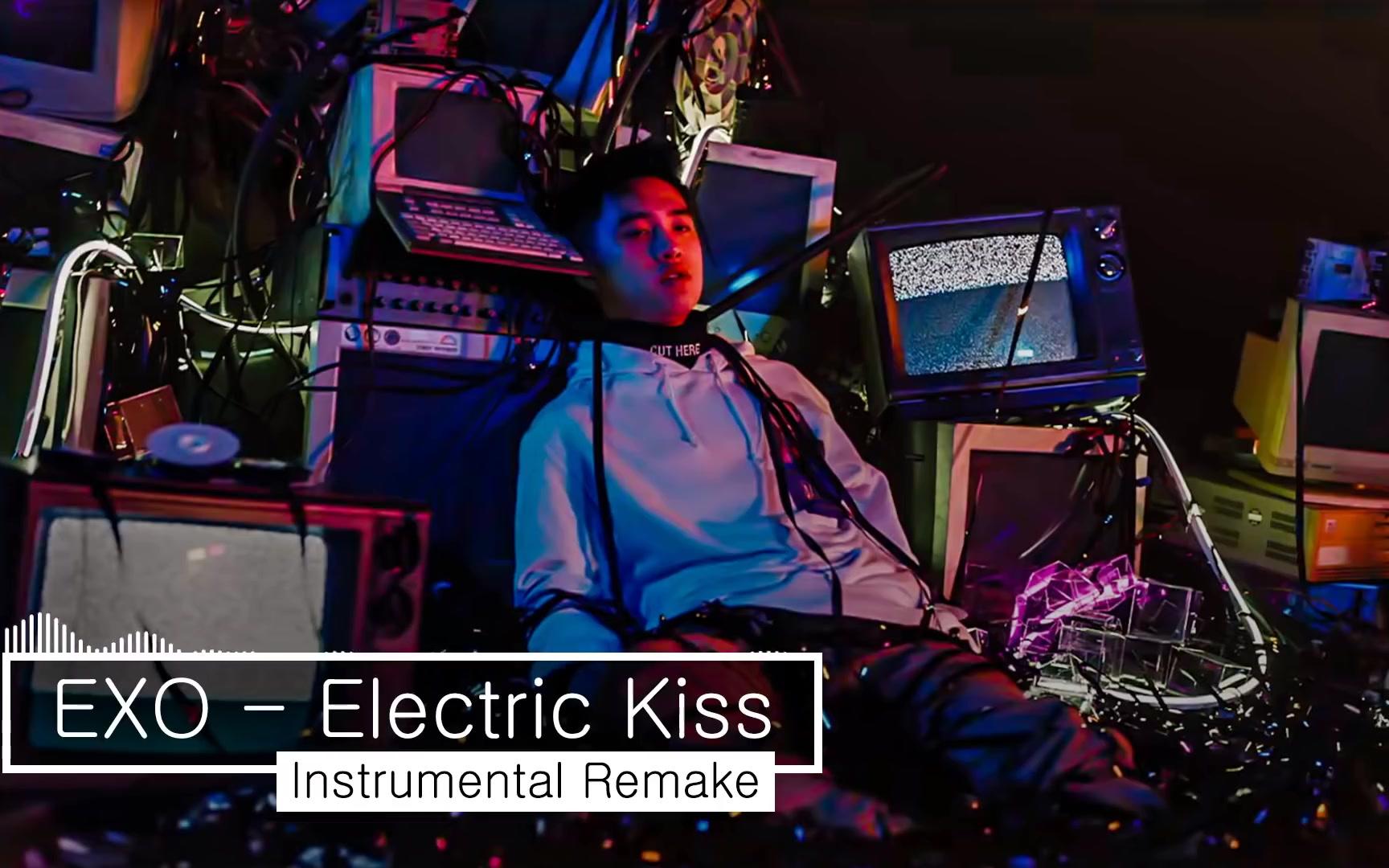 exo - electric kiss【伴奏版】