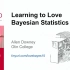Learning to Love Bayesian Statistics