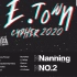 E.TOWN 2020 CYPHER
