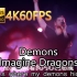 [梦龙乐队]Imagine Dragons-Demons(LP转录无损音质4K60MV)[中英字幕]Hi-Res(24/