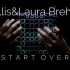 【Launchpad】“若能重来”Start Over-Ellis、Laura Brehm