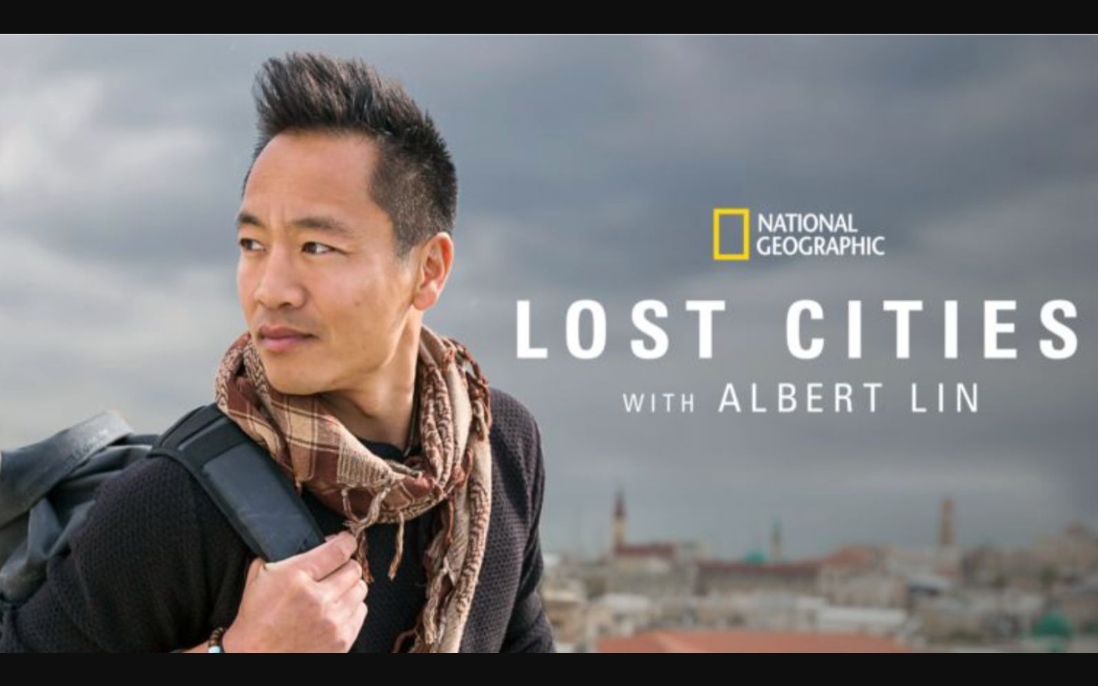 [国家地理频道] 失落的古城 第一季 1080P中英文双语字幕 Lost Cities with Albert Lin