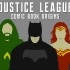 Justice League - Comic Book Origins
