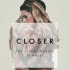 【3D环绕耳机福利】Closer - The Chainsmokers&Macy Kate【合唱&双声道