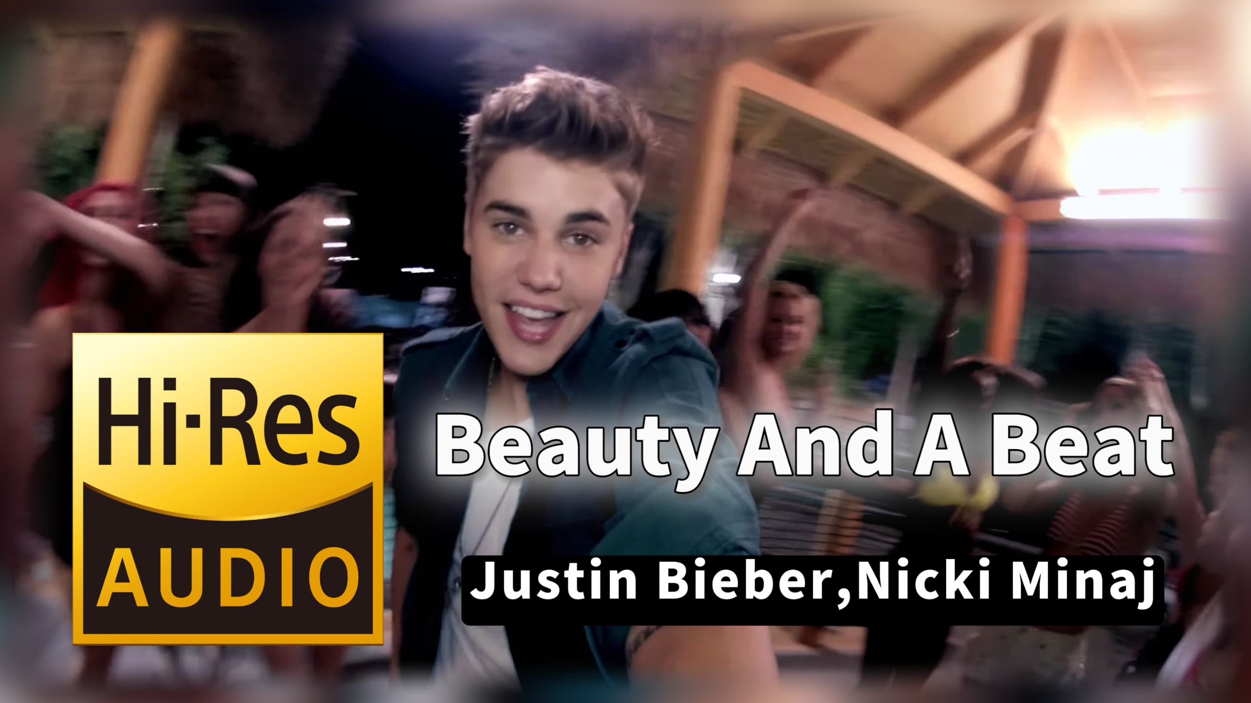 【𝐇𝐢-𝐑𝐞𝐬无损音质】｜《Beauty And A Beat》- Justin Bieber,Nicki Minaj -‘𝙈𝙑视听’