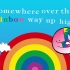 Somewhere Over the Rainbow - The Rainbow Collections
