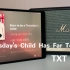音响试听 | Thursday's Child Has Far To Go - TXT  (周四孩)
