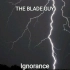 TheBladeGuy - 〔Ignorance〕