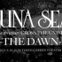 LUNA SEA 30th Anniversary CROSS THE UNIVERSE -THE DAWN- [202