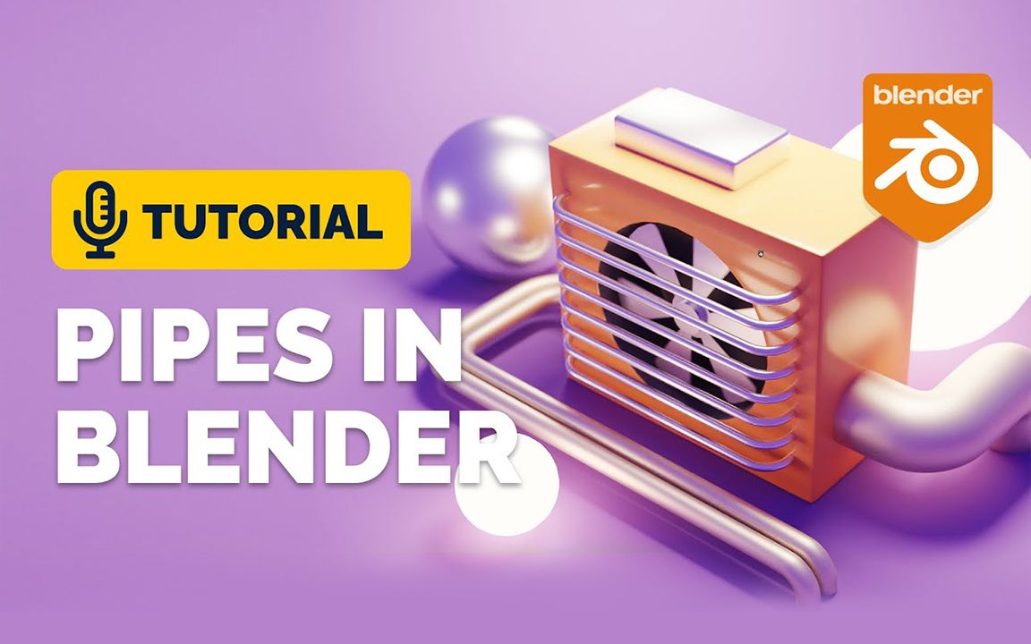 【中英字幕】blender基础教程 blender电线管道风扇动画教程 翻译完成 附源文件！！