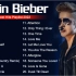 Justin Bieber - Greatest Hits 2022 英文歌曲 TOP 100 Songs of the