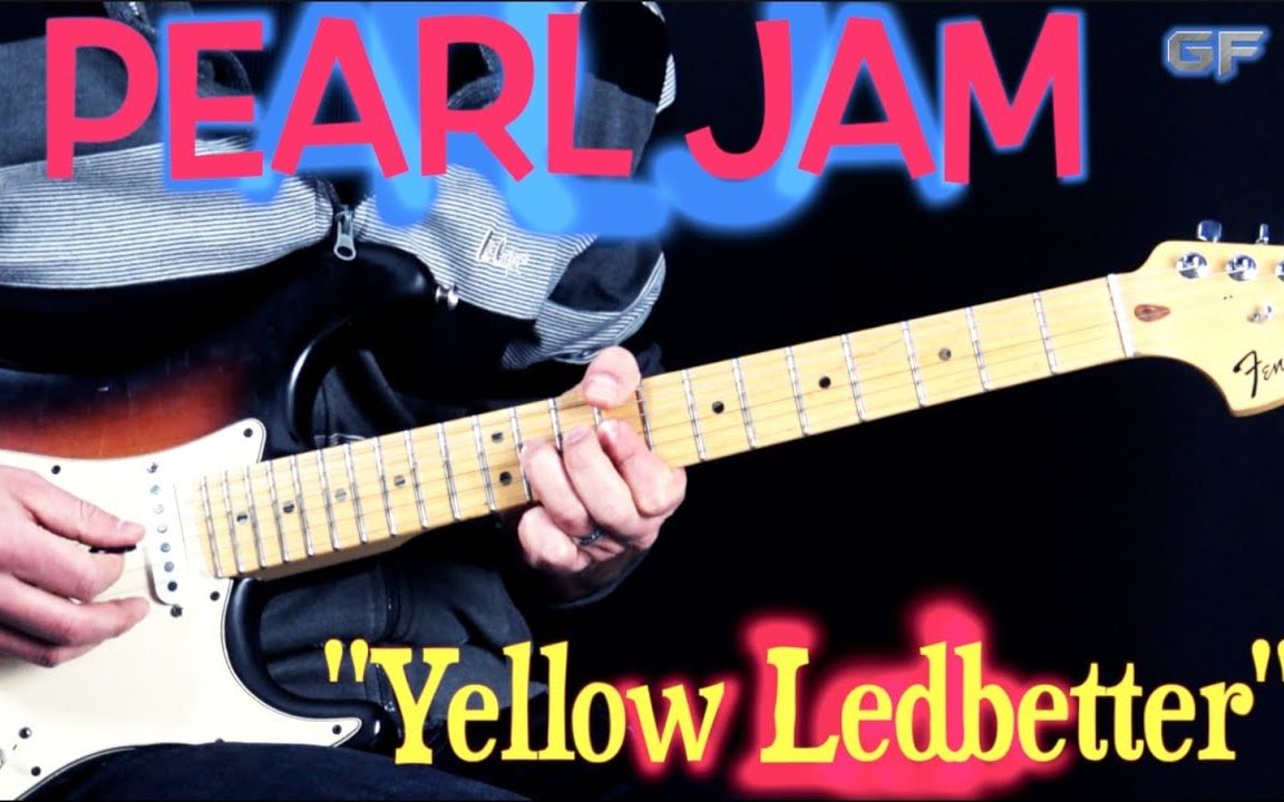 经典 Pearl Jam Yellow Ledbetter 前奏教学_哔哩哔哩_bilibili