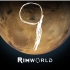 【Rimworld】环世界第九期：山雨欲来风满楼，柳暗花明又一村