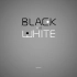 BlackAndWhite 展示视频存档